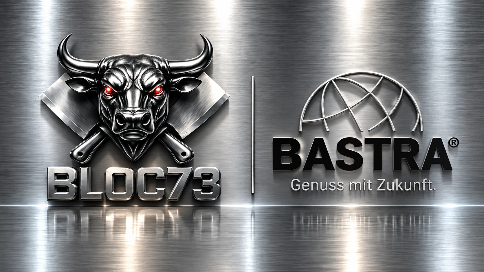 BASTRA und BLOC73 auf Edelstahl